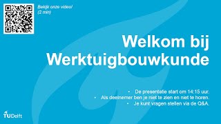 TU Delft  Online open dag maart 2021  Werktuigbouwkunde [upl. by Anneiv635]