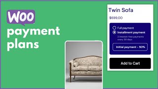 Increase Sales with WooCommerce Payment Plans – Here’s How [upl. by Gaudette]