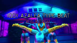 Iggy Azalea x Nicki Minaj Type Beat quotASS amp CASHquot [upl. by Wivestad]