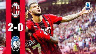 Leão amp Theo for a beautiful win  AC Milan 20 Atalanta  Highlights Serie A [upl. by Hubbard]