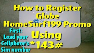 How to Register Globe HomeSurf199 Promo Using 143  Muted Video to avoid copyright music [upl. by Inamik732]