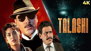 Talashi  तलाशी  4K Full Movie  CRIME THRILLER सुपरहिट  Jackie Shroff amp Juhi Chawla  Om Puri [upl. by Eidnarb444]