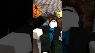 POV When you see people as the murderer in MM2 [upl. by Ycal]