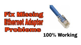 How to fix missing ethernet adapter problems [upl. by Chappell]