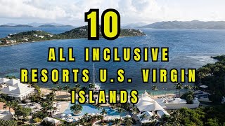 TOP 10 Best US Virgin Islands All Inclusive Resorts [upl. by Eniahs]