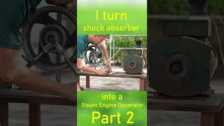 I turn shock absorber into a Steam Engine Generator part 2 shorts [upl. by Nihi313]