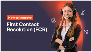 How to Improve First Contact Resolution FCR in Banking amp Finance with HoduSoft Solutions [upl. by Aimerej805]