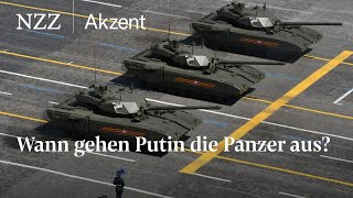 Wann gehen Putin die Panzer aus  NZZ Akzent [upl. by Eerat]