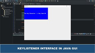 Java GUI Tutorial 30  KeyListener Interface In Java GUI [upl. by Demy]