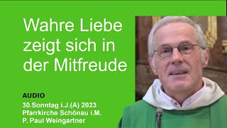 quotWahre Liebe zeigt sich in der Mitfreudequot  P Paul Weingartner [upl. by Philoo456]