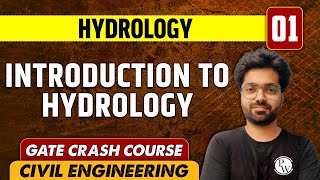 Hydrology 01 l Introduction to Hydrology l Civil Engineering  GATE Crash Course [upl. by Onstad]