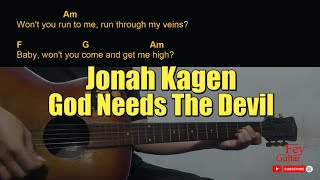 Jonah Kagen  God Needs The Devil Guitar Chords cover [upl. by Zackariah]