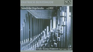 Dietrich Buxtehude  Complete Organ Works Ulrik Spang Hanssen [upl. by Bessy]