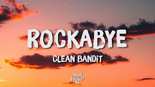 Clean Bandit  Rockabye Lyrics feat Sean Paul amp AnneMarie [upl. by Ereveniug915]