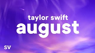 Taylor Swift  august Lyrics [upl. by Dlaner]