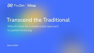 Transcend the Traditional Why its Time for a Modernized Approach to Patient Financing [upl. by Whittemore]