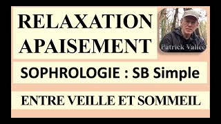 SOPHROLOGIE  SB Simplifiée  Lecture  entre Veille et Sommeil [upl. by Mercado]