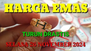 Harga emas hari ini 26 November 2024  emas turun drastis [upl. by Hackathorn246]