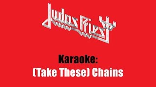 Karaoke Judas Priest  Take These Chains [upl. by Leitman]