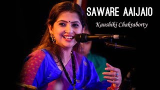 Saware Aaijaio  Kaushiki Chakraborty [upl. by Scopp809]