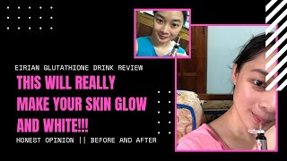 Honest Review About Eirian Gluta Drink  BEFORE and AFTER [upl. by Enilarak]