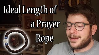 Ideal Length of a Prayer Rope [upl. by Alan]