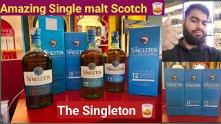 World Best singlemaltscotch The Singleton 12 15 and 18 Year Old Scotch 🥃 [upl. by Malvin]