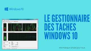 Le gestionnaire des taches de windows 10 [upl. by Fisoi14]