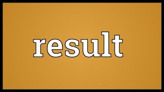 Result Meaning [upl. by Kraska]