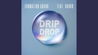 Drip Drop [upl. by Areik]