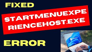 StartMenuExperienceHost exe error on Windows 11  10 Fixed [upl. by Nacnud]