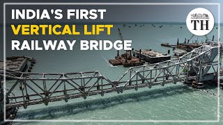 Pamban Bridge Indias first vertical lift railway bridge  The Hindu [upl. by Montanez771]