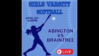 Braintree High School Girls Softball vs Abington 4124 4PM [upl. by Aseretairam]