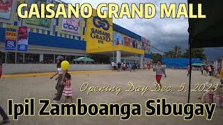 Gaisano Grand Mall I Ipil Zamboanga Sibugay Opening Day Dec 5 2023 [upl. by Narak]