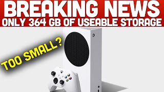 Xbox Series S Storage Only Has 364GB Useable Space [upl. by Wolpert]