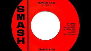 1965 HITS ARCHIVE Mohair Sam  Charlie Rich [upl. by Sikras]