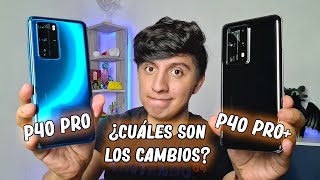 Huawei P40 Pro y P40 Pro Plus Diferencias y similitudes [upl. by Katina32]