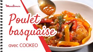 Poulet basquaise avec COOKEO  Les recettes Moulinex [upl. by Suolkcin]