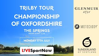 Trilby Tour LIVE Championship of Oxfordshire Early Action [upl. by Schaffel84]