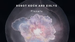 Robot Koch and EIRLYS  Planets [upl. by Llennol600]