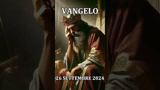 COMMENTO AL VANGELO E LETTURA  2024 SETTEMBRE 26 [upl. by Gytle]