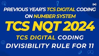 TCS NQT 2024 Cracking TCS Digital amp TCS Prime Coding Questions on Number System  DIVISIBILITY RULE [upl. by Island]