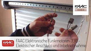 FAAC Elektronische Funkmotoren ER  Elektrischer Anschluss und Inbetriebnahme [upl. by Anileda690]