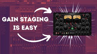 Gain Staging Is Super Simple [upl. by Ellitnahc]