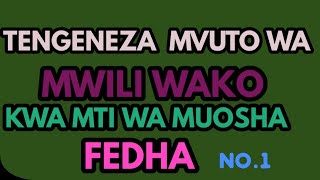 FAIDA ZA MTI WA MUOSHA FEDHANo1 [upl. by Ilysa]