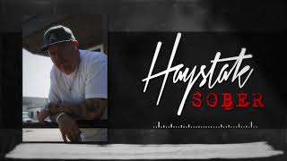 Haystak  quotSoberquot Official Lyric Video [upl. by Camden]