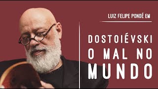 Os Irmãos Karamazov Dostoiévski em Como Ler os Clássicos  Luiz Felipe Pondé [upl. by Ahsin92]