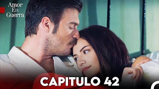 Amor en Guerra Capitulo 42 Doblada En Español FULL HD [upl. by Anyl]