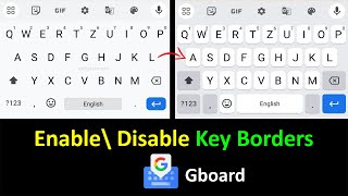 How to Enable Key Borders In Google Keyboard [upl. by Harac344]