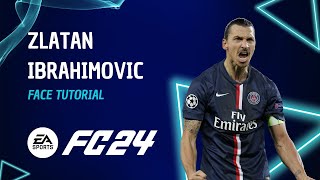 EA FC24 Player Creation Guide ZLATAN IBRAHIMOVIC Lookalike Face Tutorial  Stats [upl. by Anelec696]